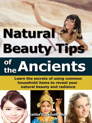 cover image of Natural Beauty Tips of the Ancients